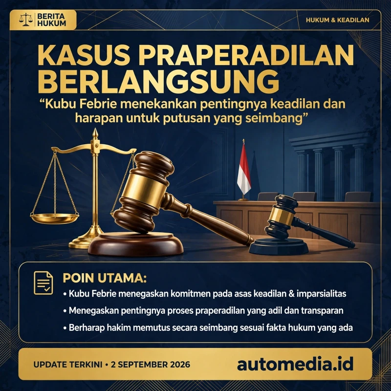 Kubu Febrie Berharap Putusan Adil di Praperadilan Kasus Korupsi