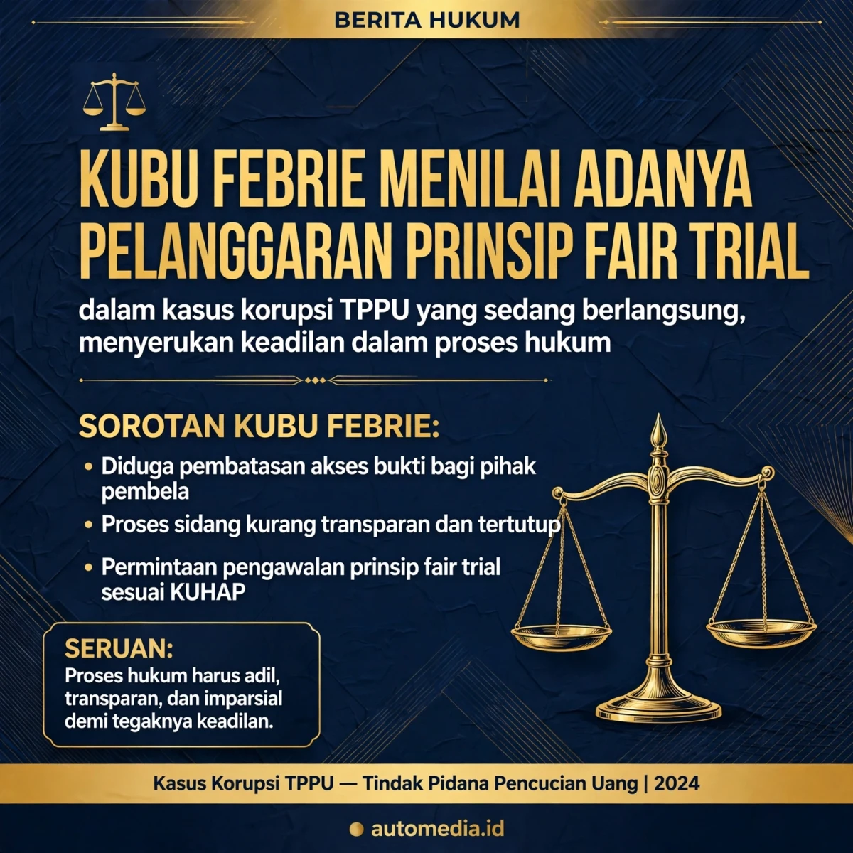 Kubu Febrie Desak Penegakan Hukum yang Adil dalam Kasus Korupsi TPPU